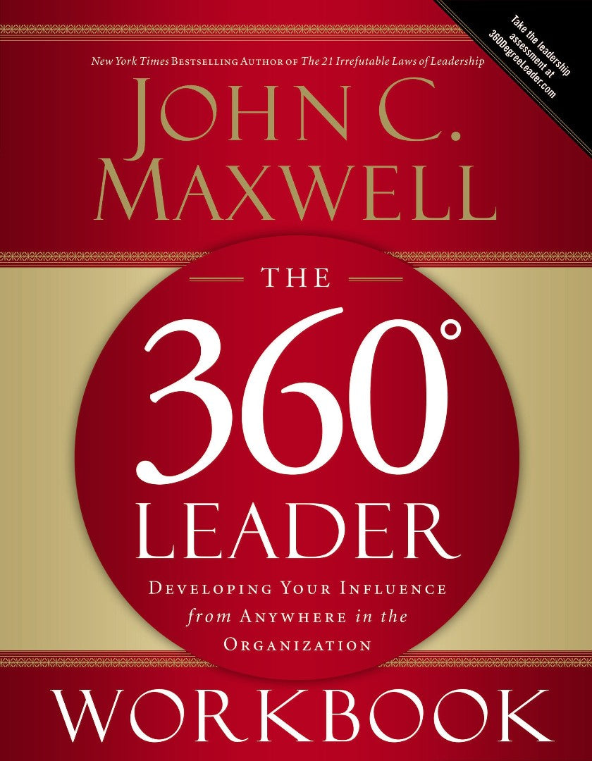 The 360 Degree Leader Workbook
