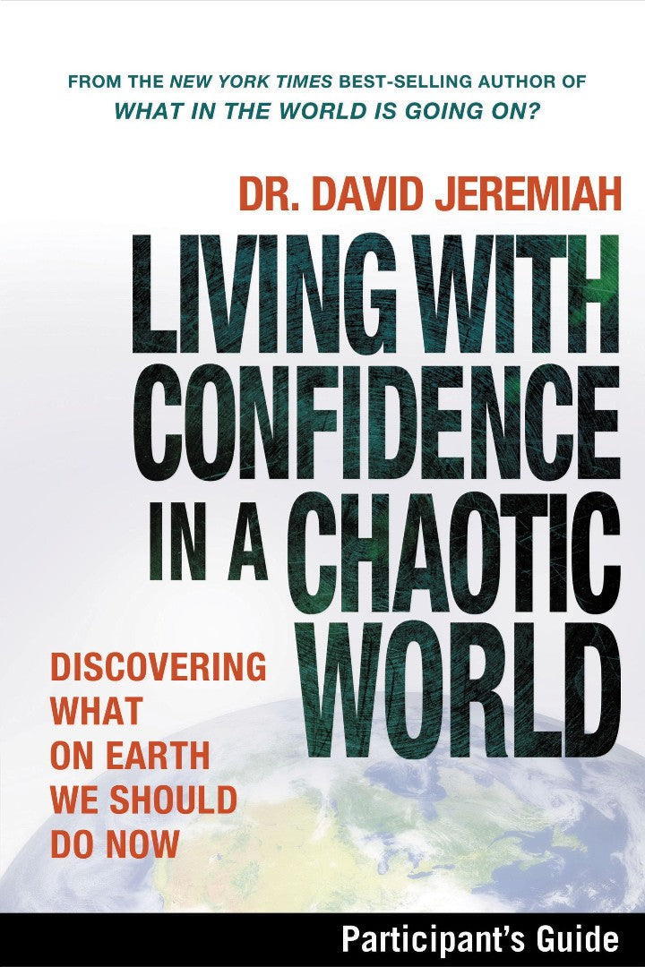 Living With Confidence In A Chaotic World Participant'S Guid - Re-vived
