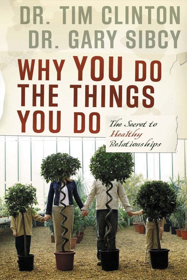 Why You Do The Things You Do