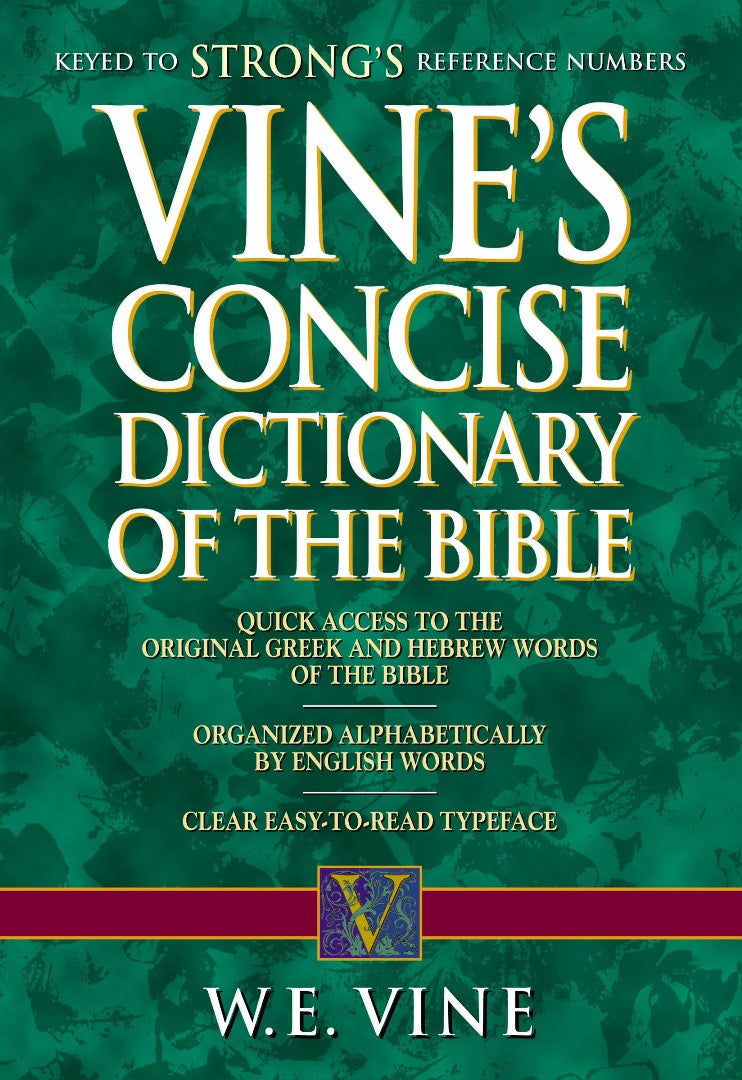 Vine's Concise Dictionary Of Old And New Testament Words