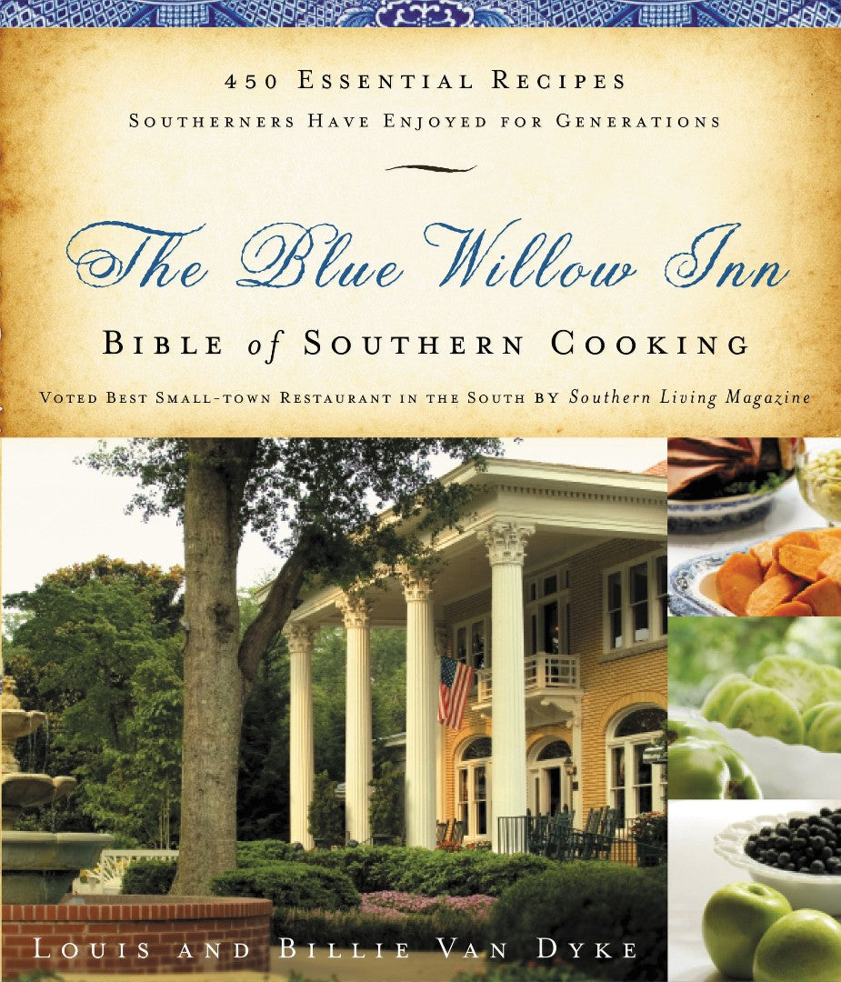 The Blue Willow Inn Bible Of Southern Cooking