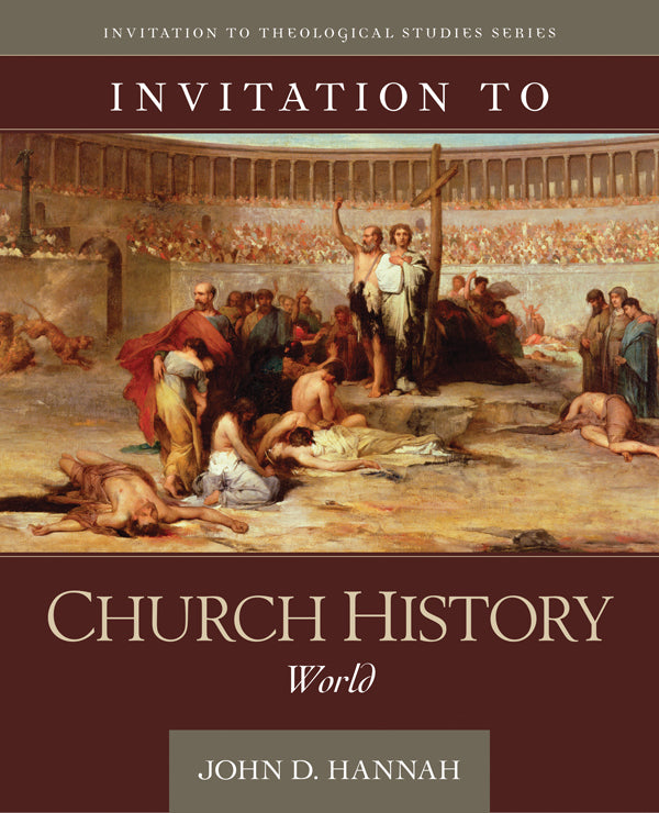 Invitation To Church History: World