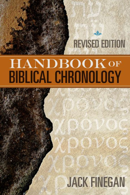 The Handbook of Biblical Chronology - Re-vived