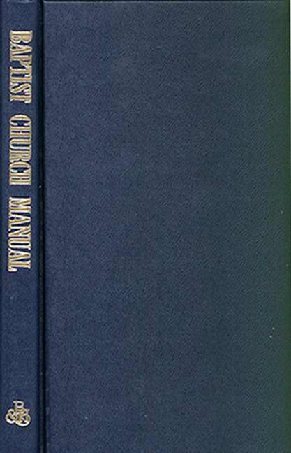 Baptist Church Manual - Re-vived