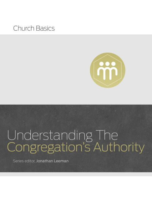 Understanding The Congregation's Authority