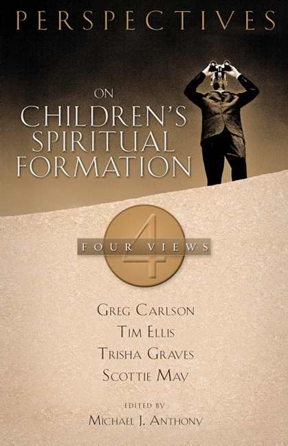 Perspectives On Children'S Spiritual Formation - Re-vived