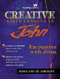Creative Bible Lessons In John - Re-vived