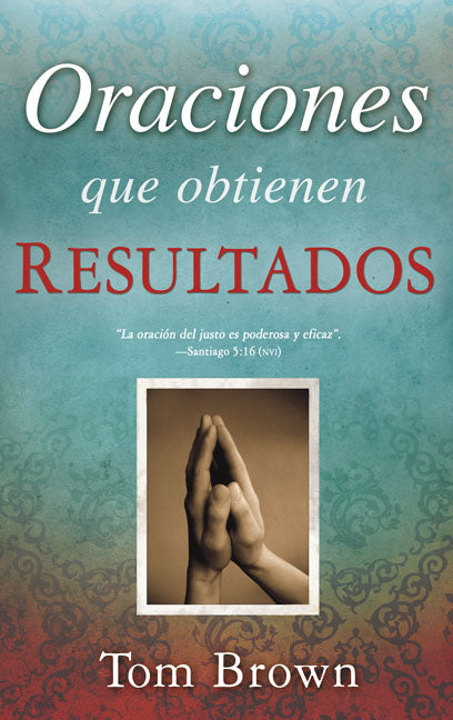 Oraciones Que Obtienen Resultados