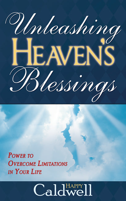 Unleashing Heavens Blessings - Re-vived