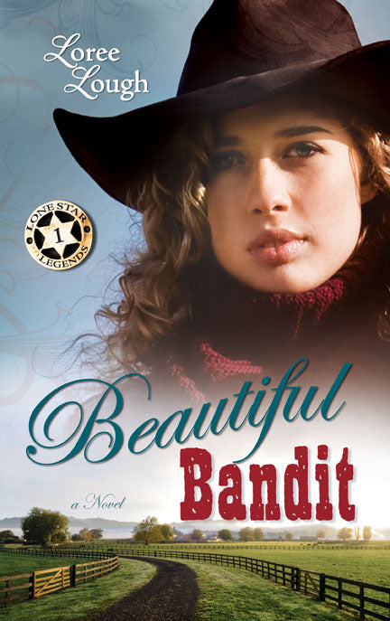 Beautiful Bandit (Lone Star Legends V1)