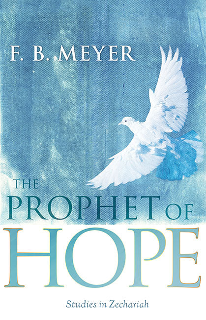 Prophet Of Hope: Studies In Zechariah - Re-vived