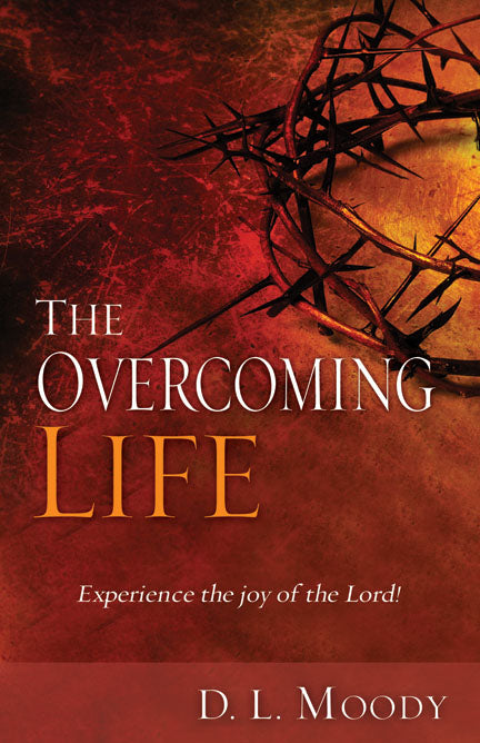 Overcoming Life: Experience The Joy Of The Lord - Re-vived