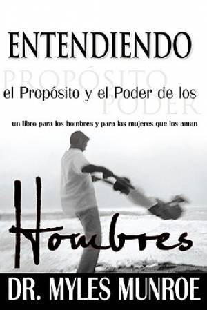 Entendiendo el Propósito y el Poder de los Hombres