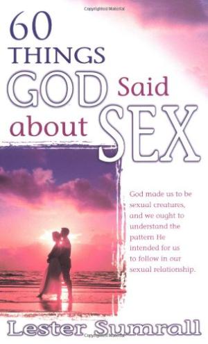 60 Things God Said About Sex