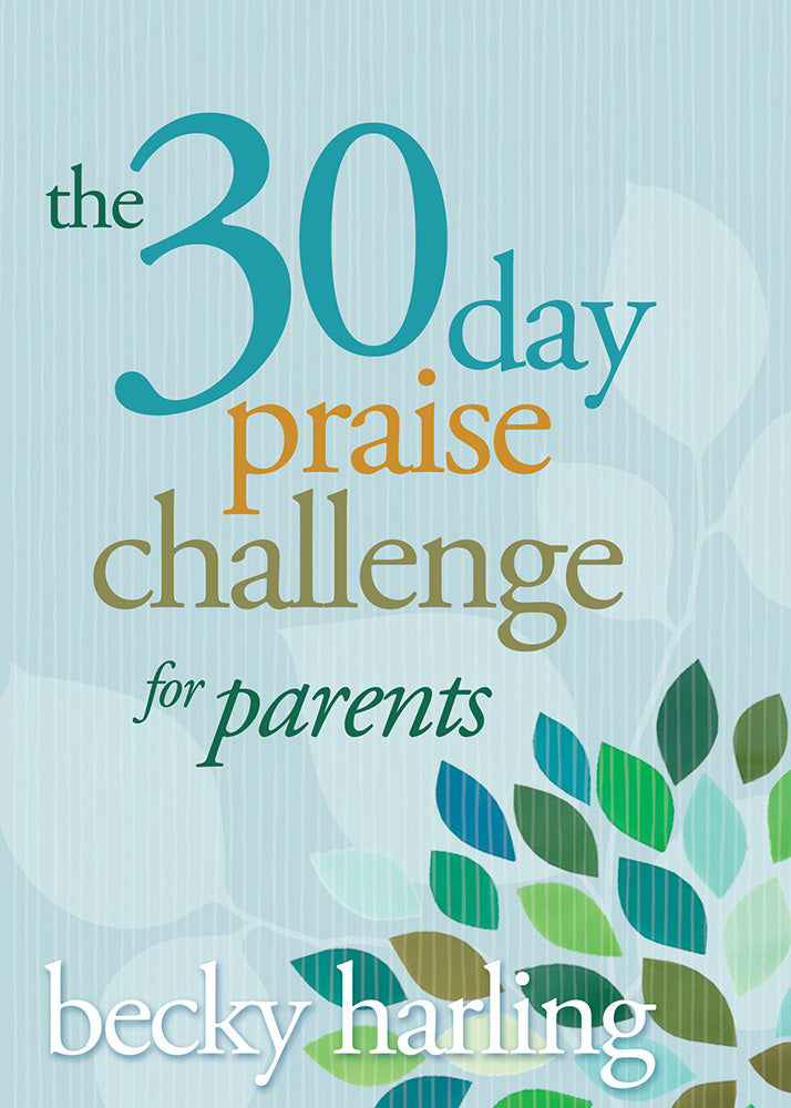 The 30-Day Praise Challenge For Parents - Re-vived