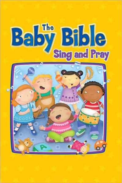 The Baby Bible Sing And Pray - Re-vived