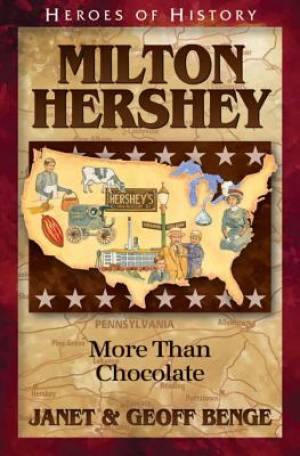 Milton Hershey - Re-vived