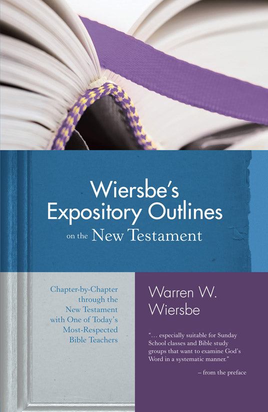 Wiersbe's Expository Outlines On The New Testament