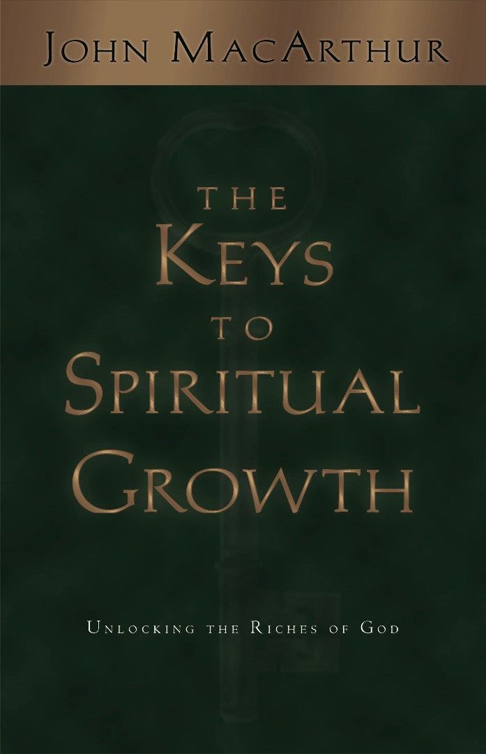 The Keys To Spiritual Growth