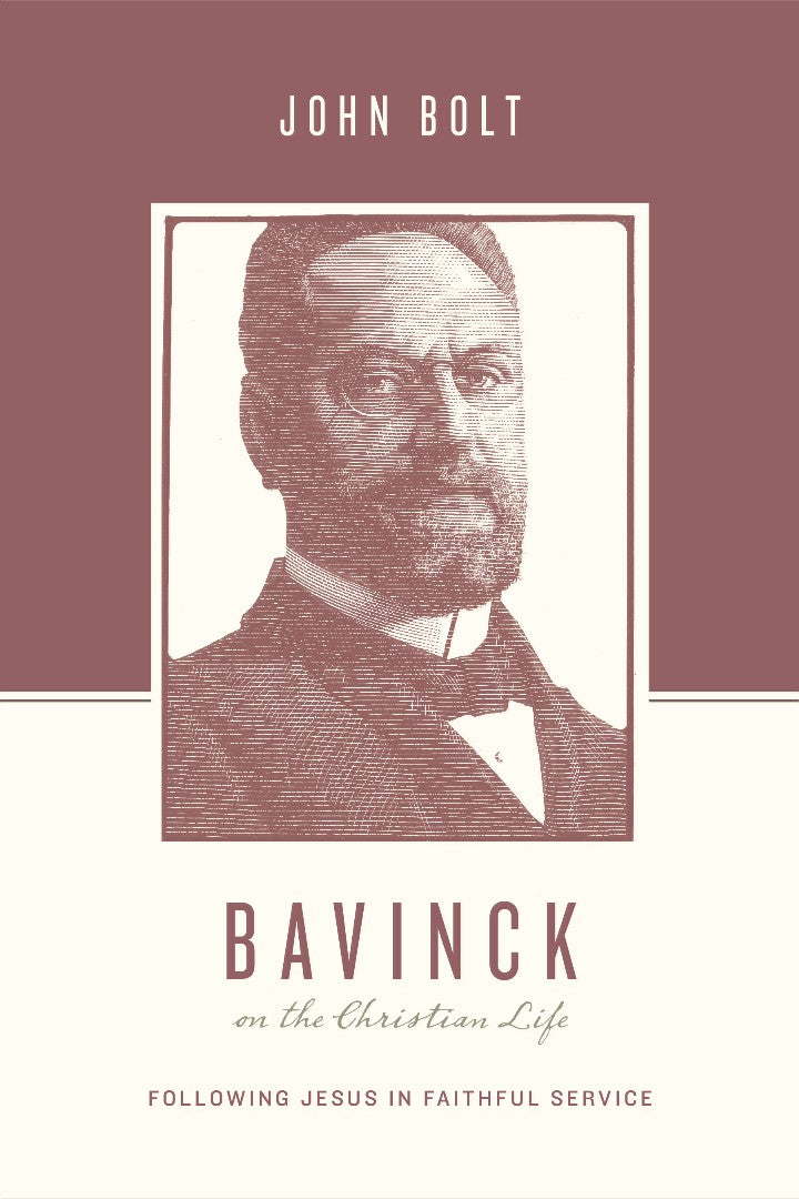 Bavinck On The Christian Life