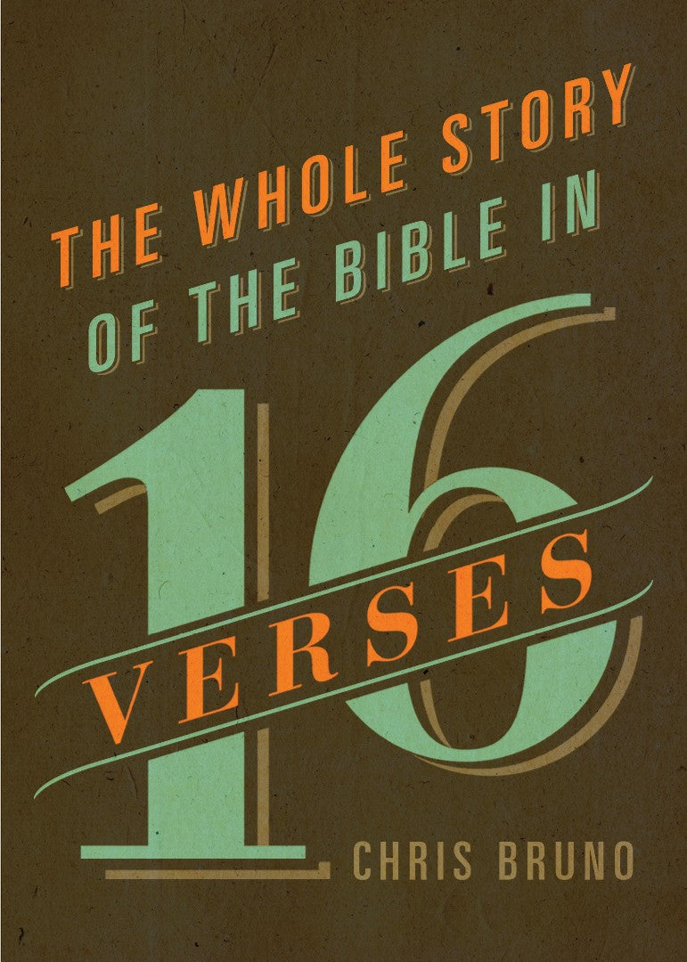 The Whole Story Of The Bible In 16 Verses