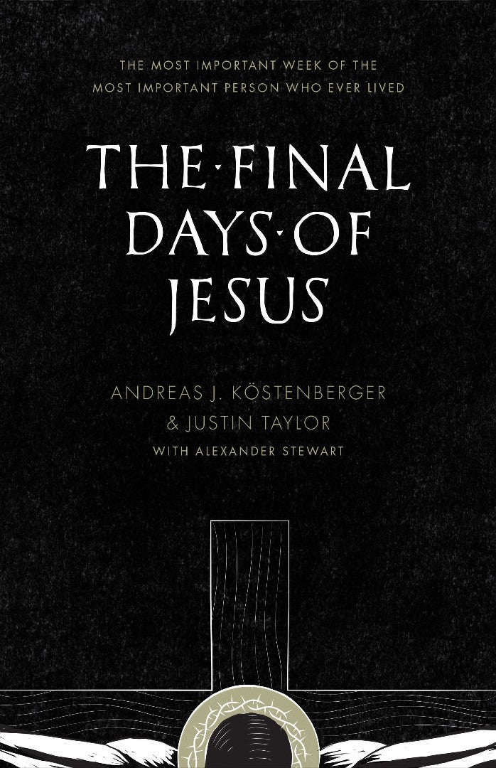 The Final Days Of Jesus - Re-vived