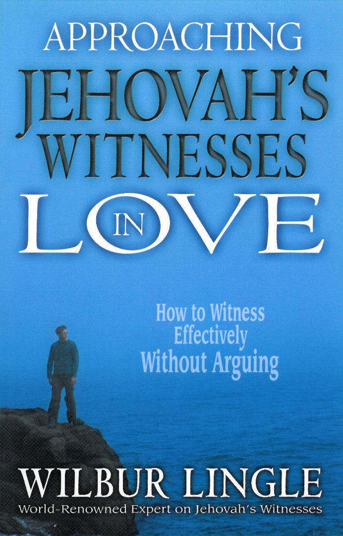 Approaching Jehovah's Witnesses In Love