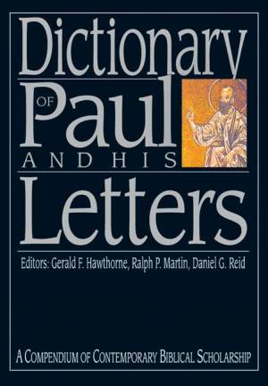 Dictionary Of Paul And His Letters
