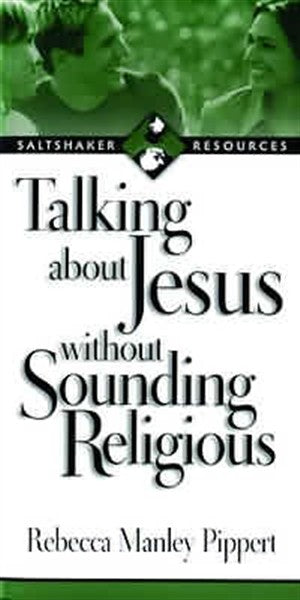 Talking About Jesus Without Sounding Religious