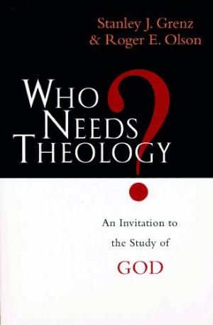Who Needs Theology?