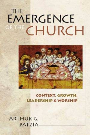 The Emergence Of The Church