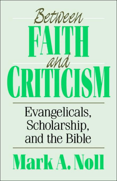 Between Faith And Criticism