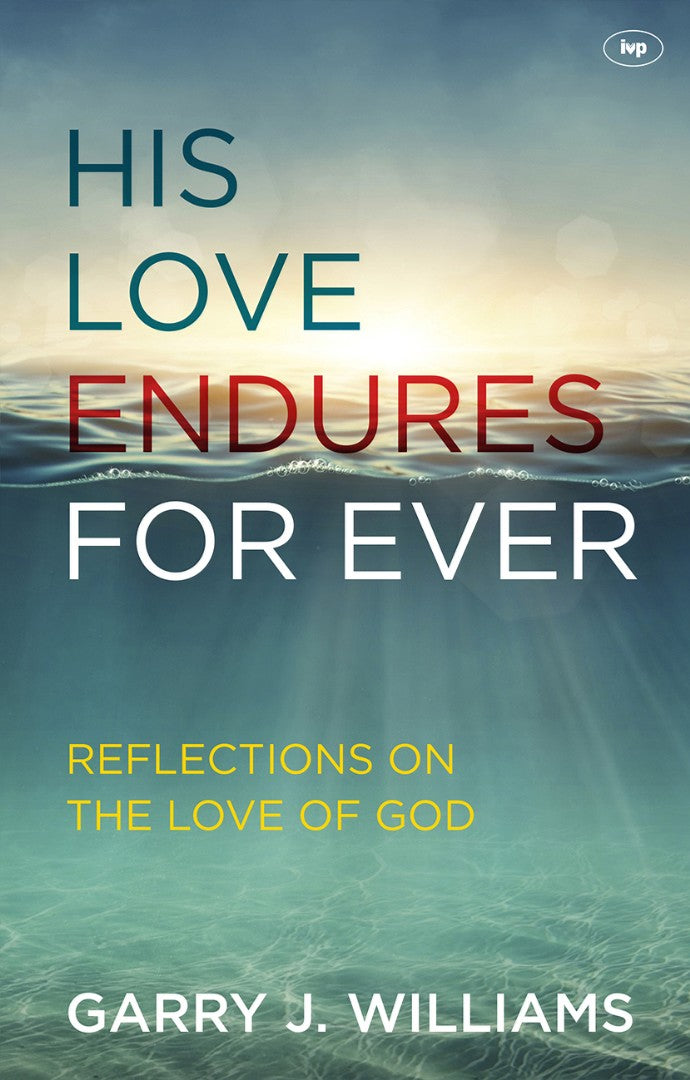 His Love Endures For Ever - Re-vived