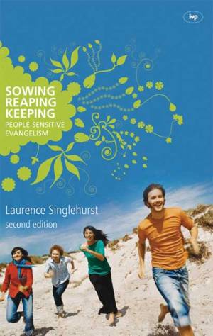 Sowing, Reaping, Keeping