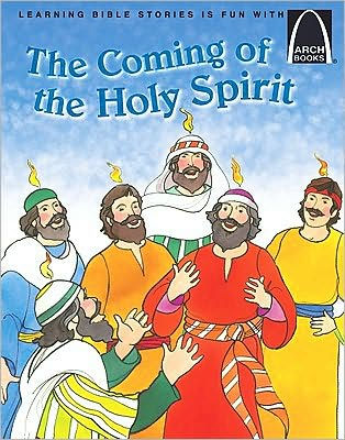 Coming of the Holy Spirit, (The Arch Books)