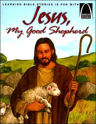 Jesus, My Good Shepherd (Arch Books) - Re-vived