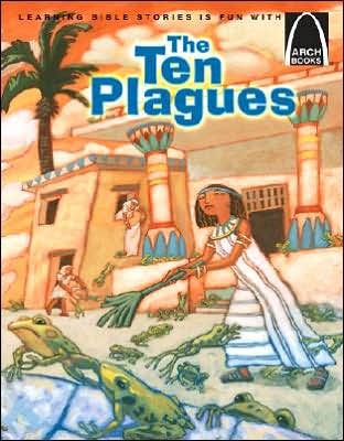 The Ten Plagues (Arch Books)