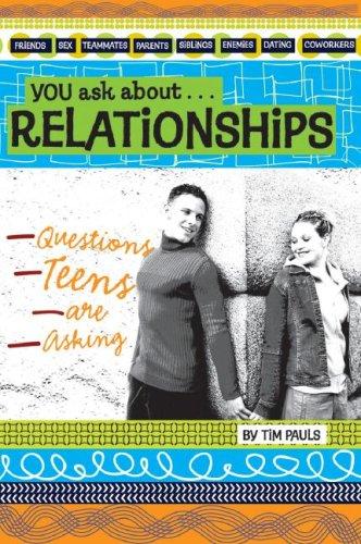 You Ask About Relationships: Questions Teens Are Asking