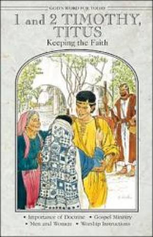 God's Word For Today:  1 And 2 Timothy/Titus