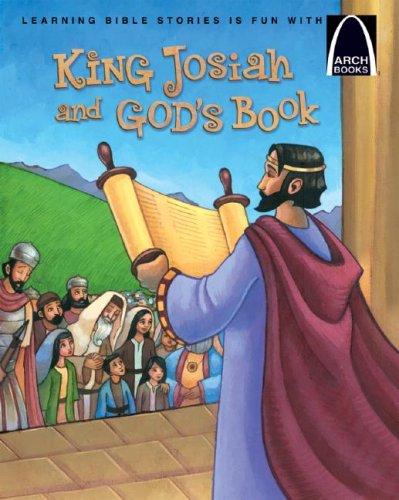 King Josiah and God's Book (Arch Books)