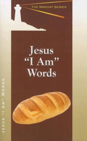Jesus' ""I Am"" Words