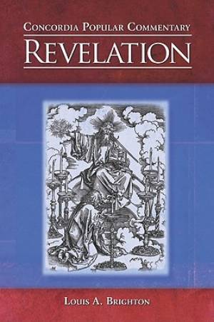Concordia Popular Commentary: Revelation