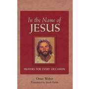In The Name Of Jesus: Prayers For Every Occasion
