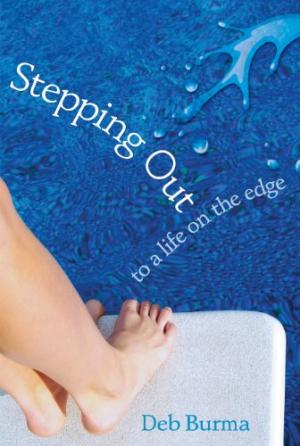 Stepping Out: To A Life On The Edge