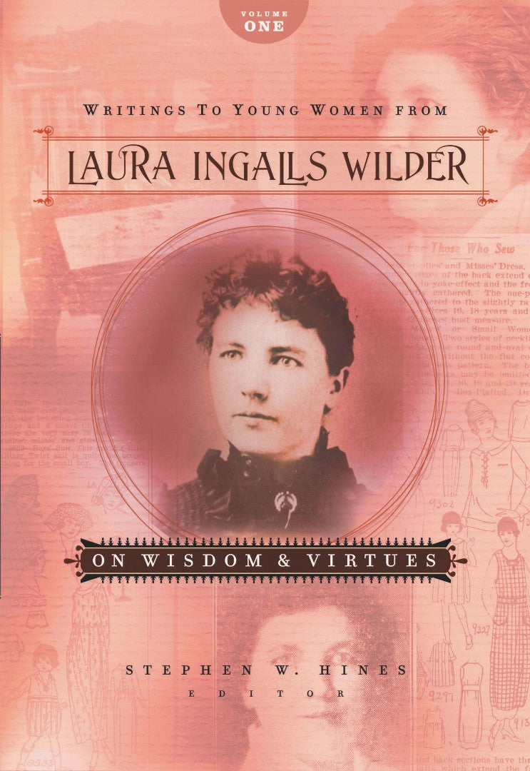 Writings to Young Women from Laura Ingalls Wilder - Re-vived