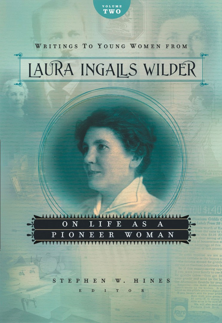Writings to Young Women From Laura Ingalls Wilder - Re-vived