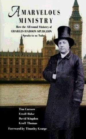 Marvelous Ministry, A: How The All-Round Ministry Of Charles