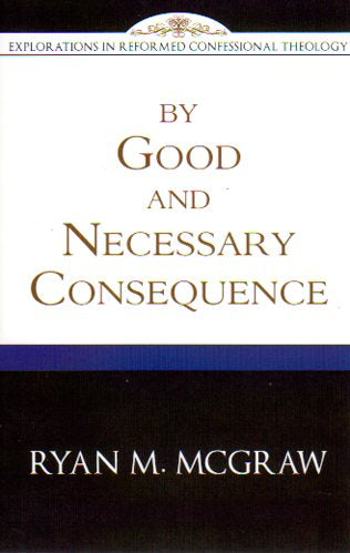 By Good And Necessary Consequence