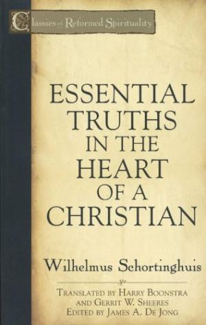 Essential Truths In The Heart Of A Christian