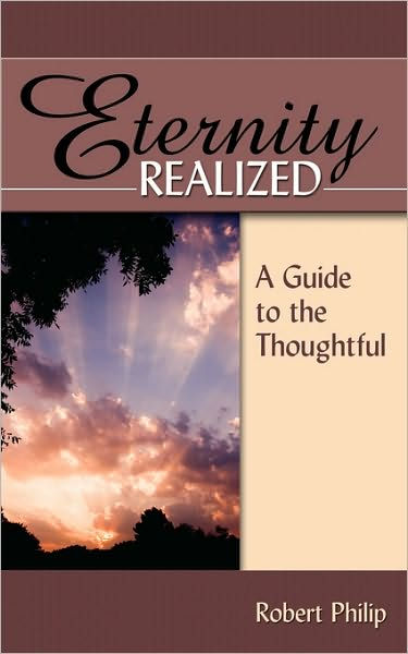 Eternity Realized: A Guide To The Thoughtful